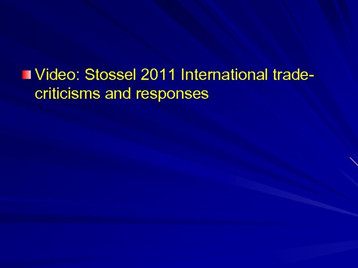 Video: Stossel 2011 International tradecriticisms and responses 