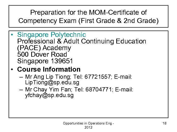 Preparation for the MOM-Certificate of Competency Exam (First Grade & 2 nd Grade) •