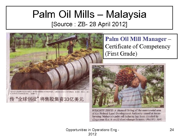 Palm Oil Mills – Malaysia [Source : ZB- 28 April 2012] Palm Oil Mill