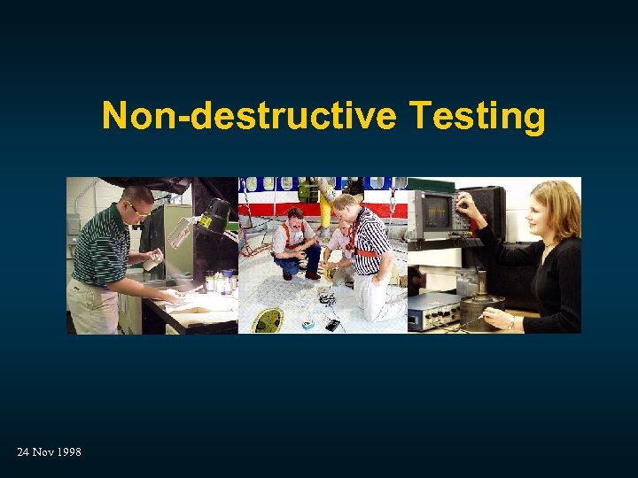 Non-destructive Testing 24 Nov 1998 