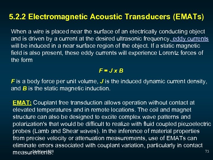 5. 2. 2 Electromagnetic Acoustic Transducers (EMATs) When a wire is placed near the
