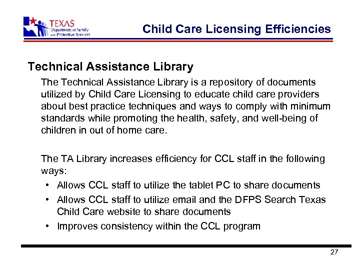 Child Care Licensing Efficiencies Technical Assistance Library The Technical Assistance Library is a repository