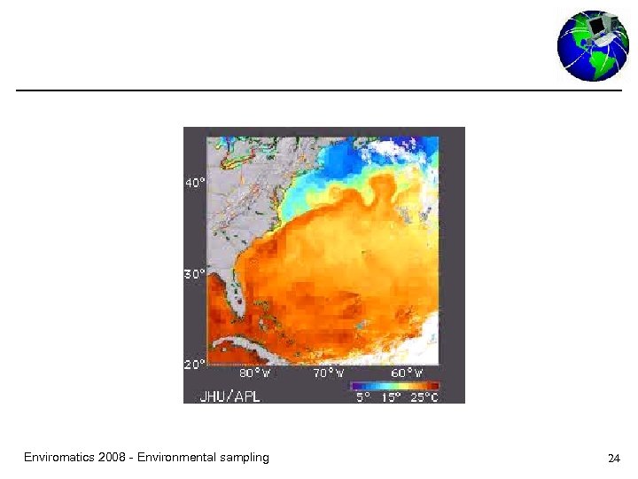 Enviromatics 2008 - Environmental sampling 24 