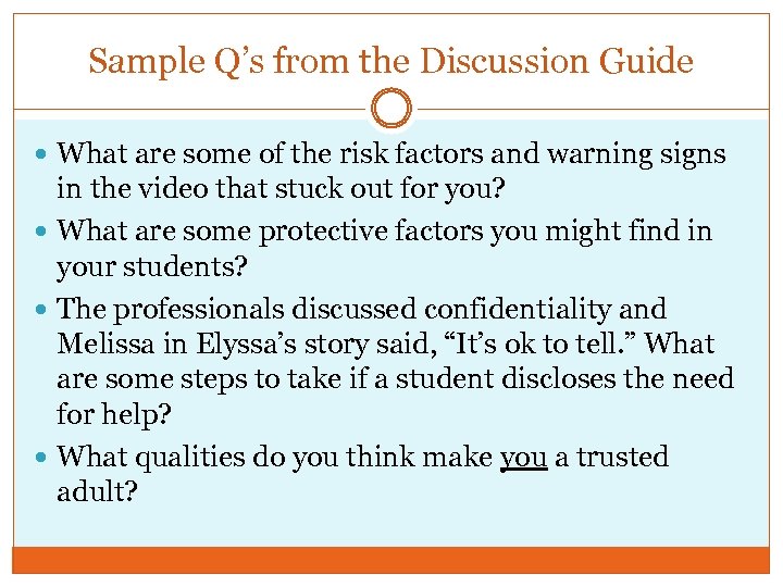 Sample Q’s from the Discussion Guide What are some of the risk factors and