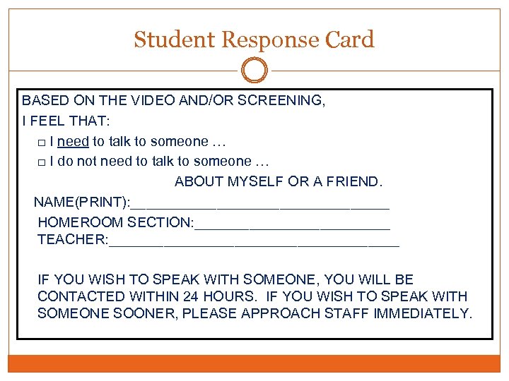 Student Response Card BASED ON THE VIDEO AND/OR SCREENING, I FEEL THAT: □ I