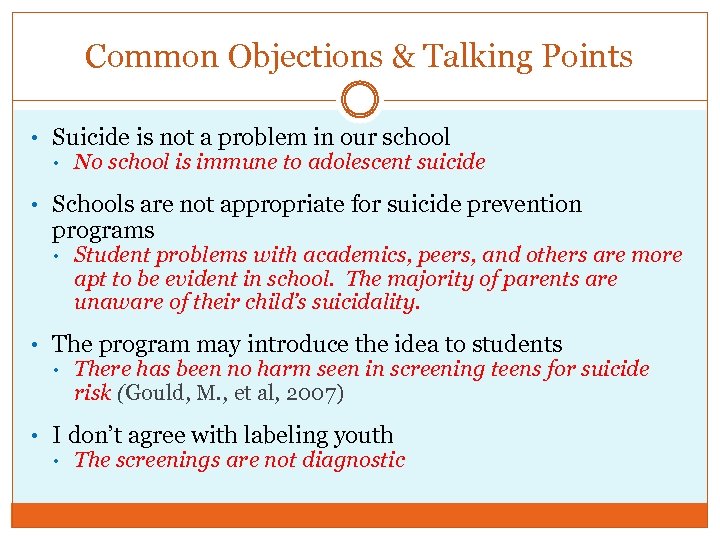 Common Objections & Talking Points • Suicide is not a problem in our school