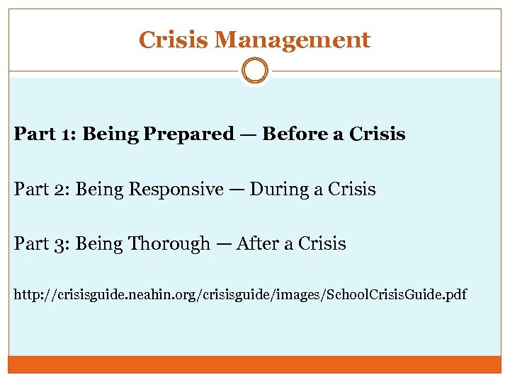 Crisis Management Part 1: Being Prepared — Before a Crisis Part 2: Being Responsive