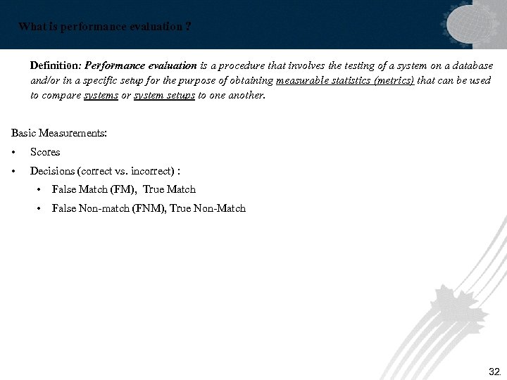 What is performance evaluation ? Definition: Performance evaluation is a procedure that involves the