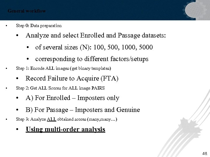 General workflow • Step 0: Data preparation • Analyze and select Enrolled and Passage