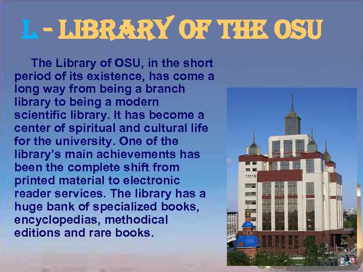 l - library of the osu The Library of OSU, in the short period