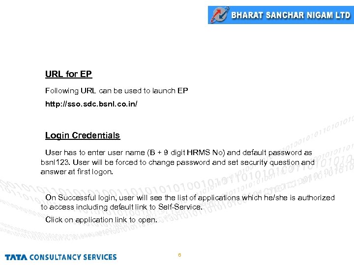 Enterprise Portal Details URL for EP Following URL can be used to launch EP