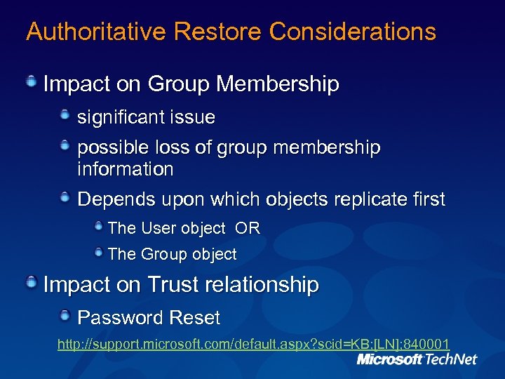 Authoritative Restore Considerations Impact on Group Membership significant issue possible loss of group membership