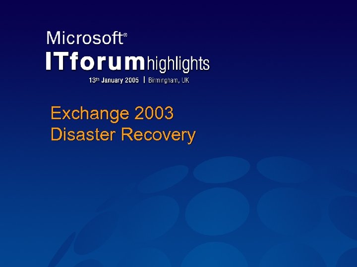 Exchange 2003 Disaster Recovery 