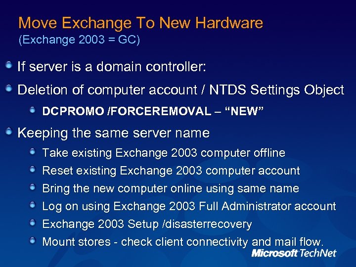 Move Exchange To New Hardware (Exchange 2003 = GC) If server is a domain