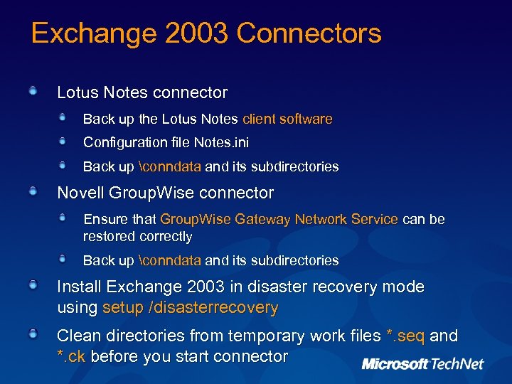 Exchange 2003 Connectors Lotus Notes connector Back up the Lotus Notes client software Configuration