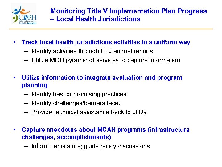 Monitoring Title V Implementation Plan Progress – Local Health Jurisdictions • Track local health