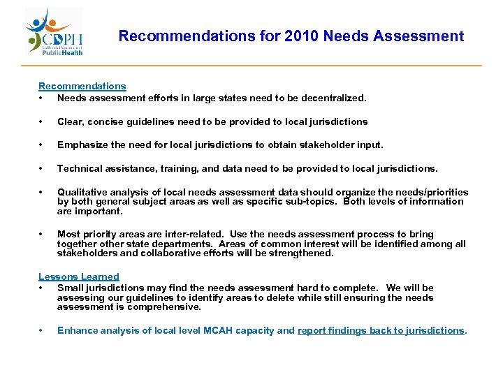 Recommendations for 2010 Needs Assessment Recommendations • Needs assessment efforts in large states need