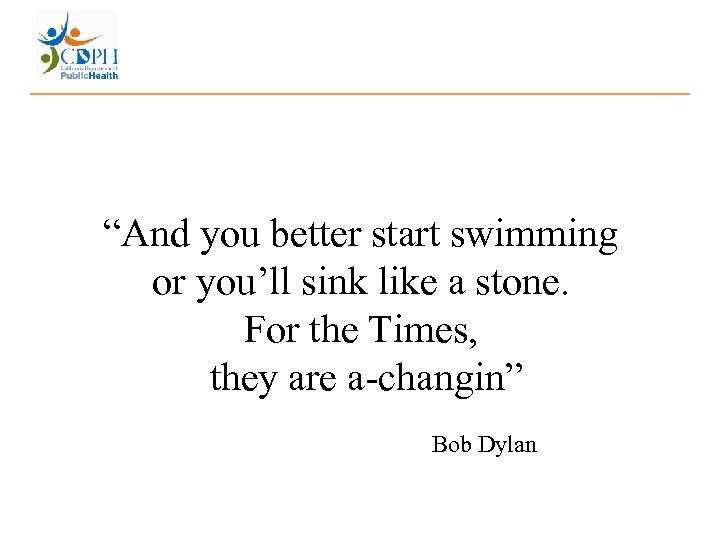“And you better start swimming or you’ll sink like a stone. For the Times,