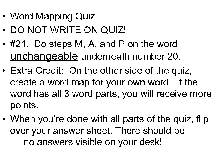  • Word Mapping Quiz • DO NOT WRITE ON QUIZ! • #21. Do