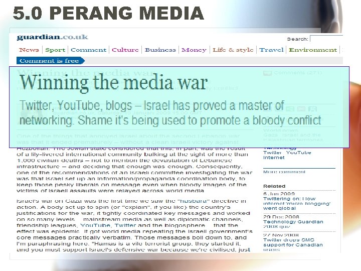 5. 0 PERANG MEDIA Sumber: International Solidarity Movement 
