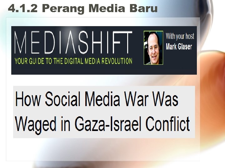 4. 1. 2 Perang Media Baru 