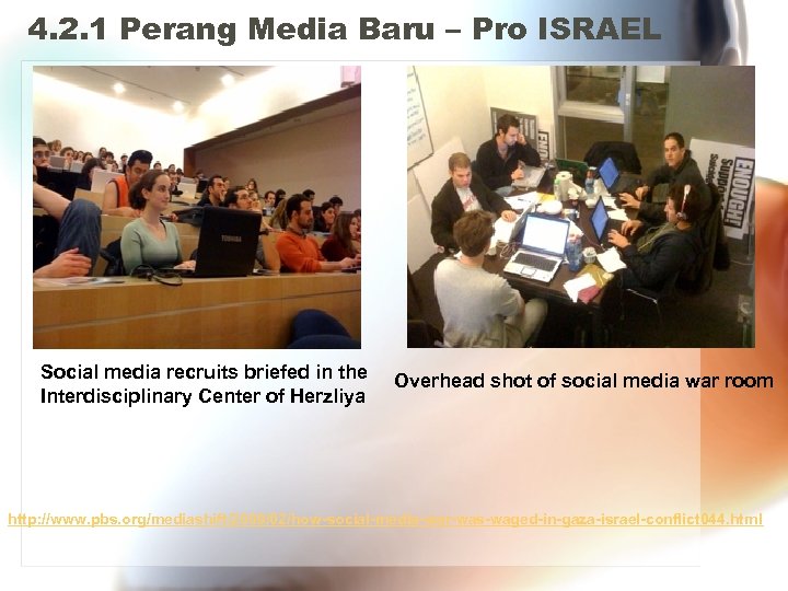 4. 2. 1 Perang Media Baru – Pro ISRAEL Social media recruits briefed in