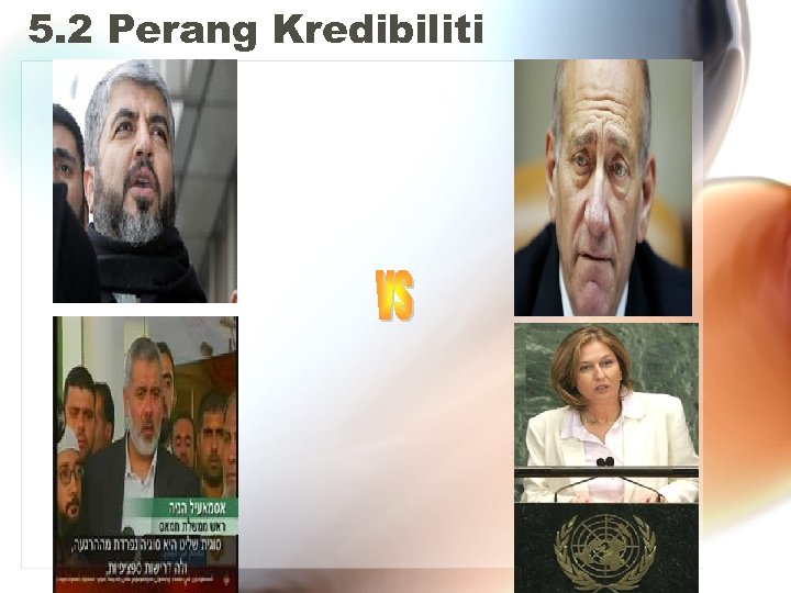 5. 2 Perang Kredibiliti 