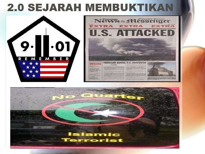 2. 0 SEJARAH MEMBUKTIKAN 