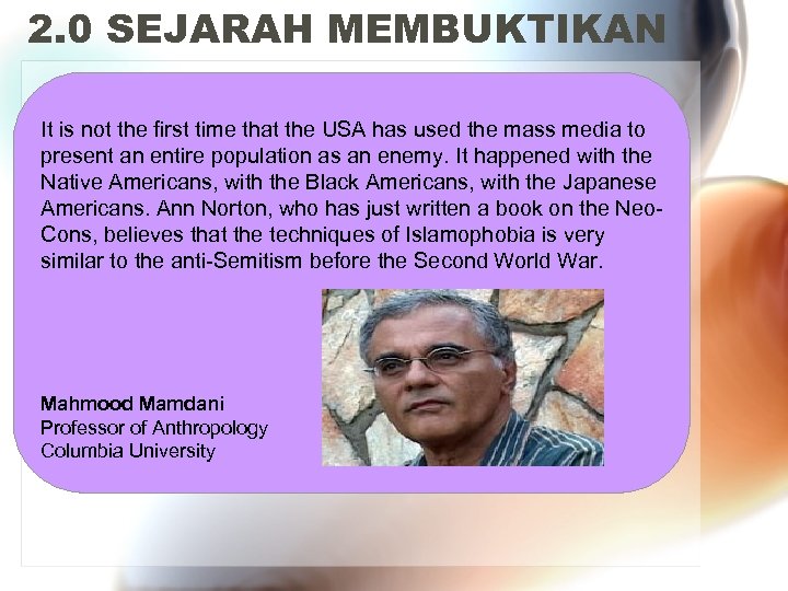 2. 0 SEJARAH MEMBUKTIKAN It is not the first time that the USA has