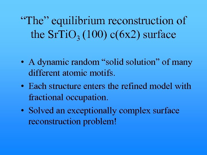 “The” equilibrium reconstruction of the Sr. Ti. O 3 (100) c(6 x 2) surface