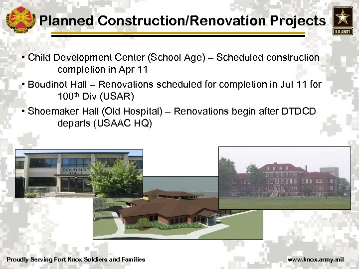 Planned Construction/Renovation Projects • Child Development Center (School Age) – Scheduled construction completion in