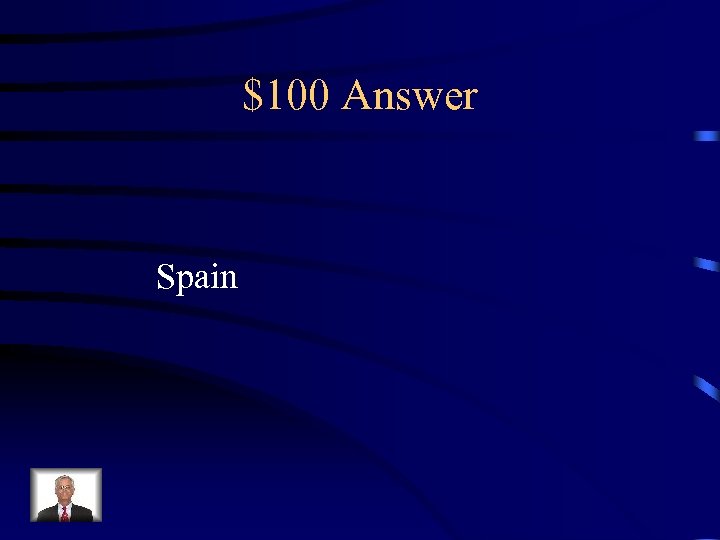 $100 Answer Spain 