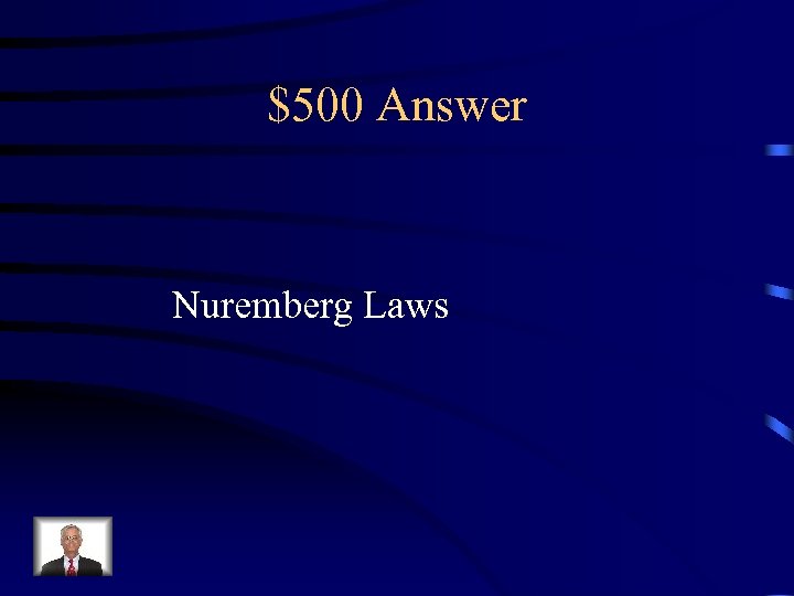 $500 Answer Nuremberg Laws 