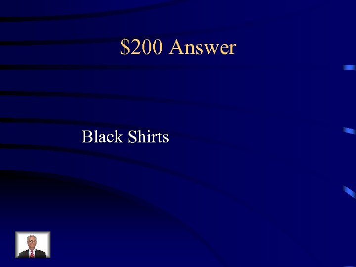 $200 Answer Black Shirts 
