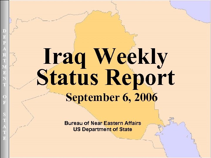 September 6, 2006 UNCLASSIFIED D E P A R T M E N T