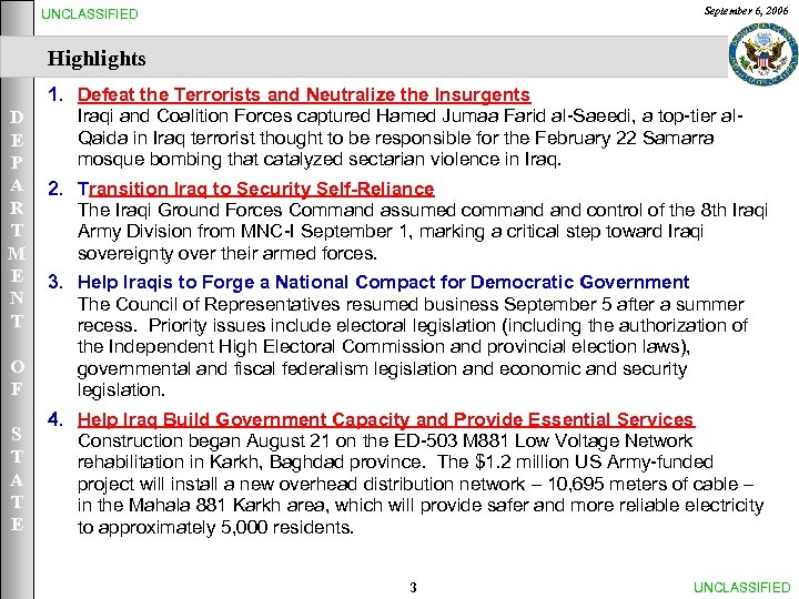 September 6, 2006 UNCLASSIFIED Highlights D E P A R T M E N