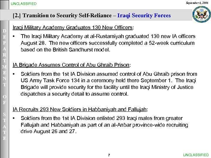 September 6, 2006 UNCLASSIFIED [2. ] Transition to Security Self-Reliance – Iraqi Security Forces