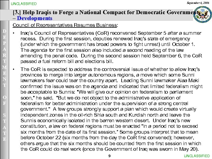  September 6, 2006 UNCLASSIFIED [3. ] Help Iraqis to Forge a National Compact