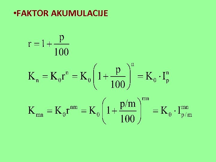  • FAKTOR AKUMULACIJE 