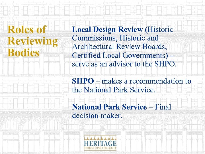 Roles of Reviewing Bodies Local Design Review (Historic Commissions, Historic and Architectural Review Boards,