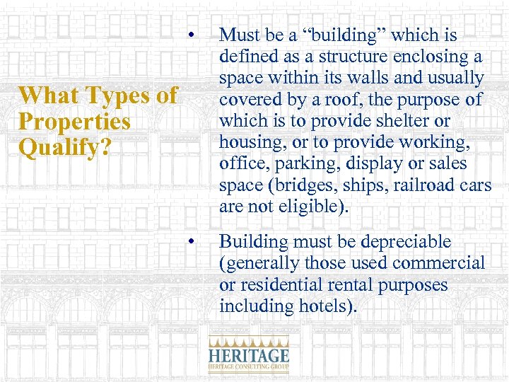  • Must be a “building” which is defined as a structure enclosing a