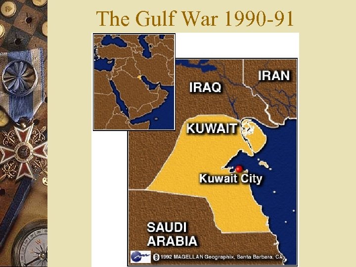 The Gulf War 1990 -91 