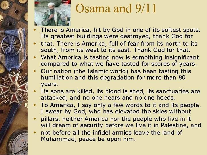 Osama and 9/11 w There is America, hit by God in one of its