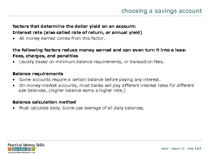 choosing a savings account factors that determine the dollar yield on an account: Interest