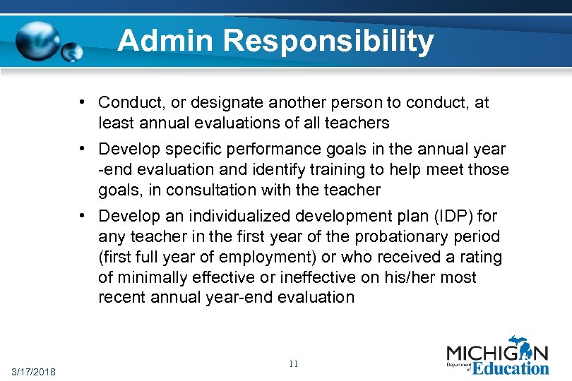 Admin Responsibility • Conduct, or designate another person to conduct, at least annual evaluations