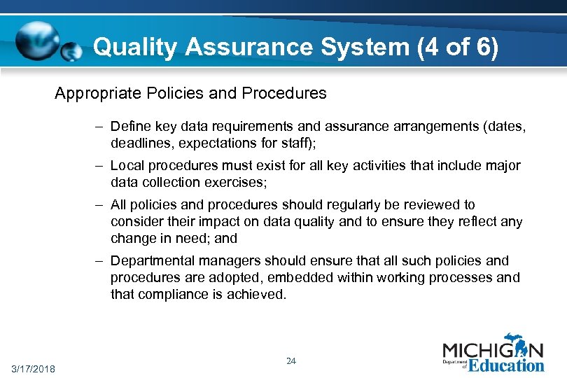 Quality Assurance System (4 of 6) Appropriate Policies and Procedures – Define key data