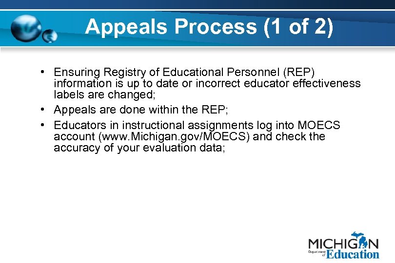 Appeals Process (1 of 2) • Ensuring Registry of Educational Personnel (REP) information is