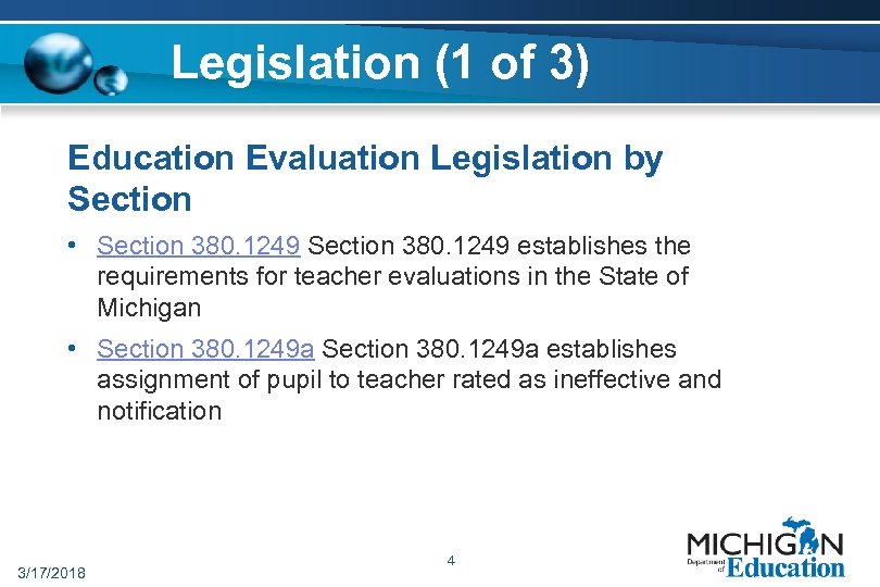 Legislation (1 of 3) Education Evaluation Legislation by Section • Section 380. 1249 establishes