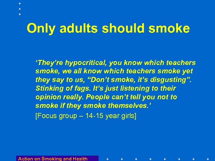 Only adults should smoke ‘They’re hypocritical, you know which teachers smoke, we all know