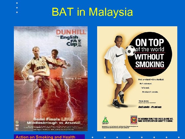 BAT in Malaysia Action on Smoking and Health 
